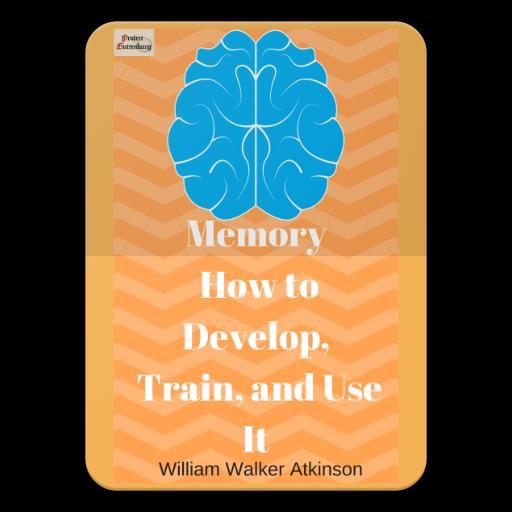 Memory How to Develop, Train, and Use It screenshot image 18_Popularmodapk.com