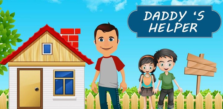 Daddy Helper: House Clean Fun screenshot image 2_Popularmodapk.com