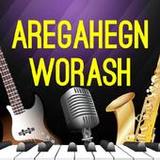Aregahegn Worash All Songs9.8_Popularmodapk.com