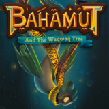 Bahamut and the Waqwaq Tree<span>(Unlock full content)</span>b2abff6_Popularmodapk.com