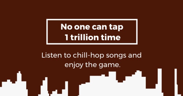 No one can tap 1 trillion time screenshot image 5_Popularmodapk.com